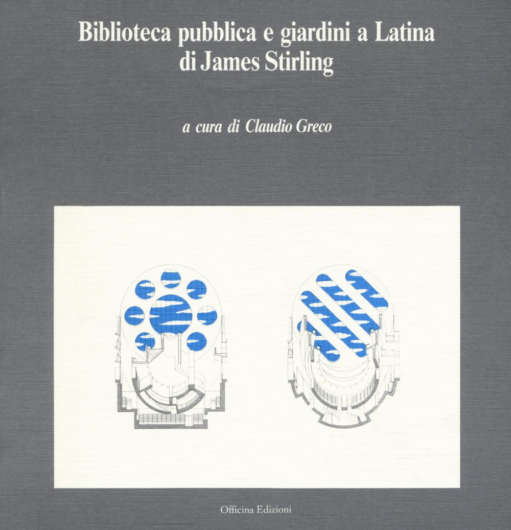 Biblioteca pubblica e giardini a Latina di James Stirli