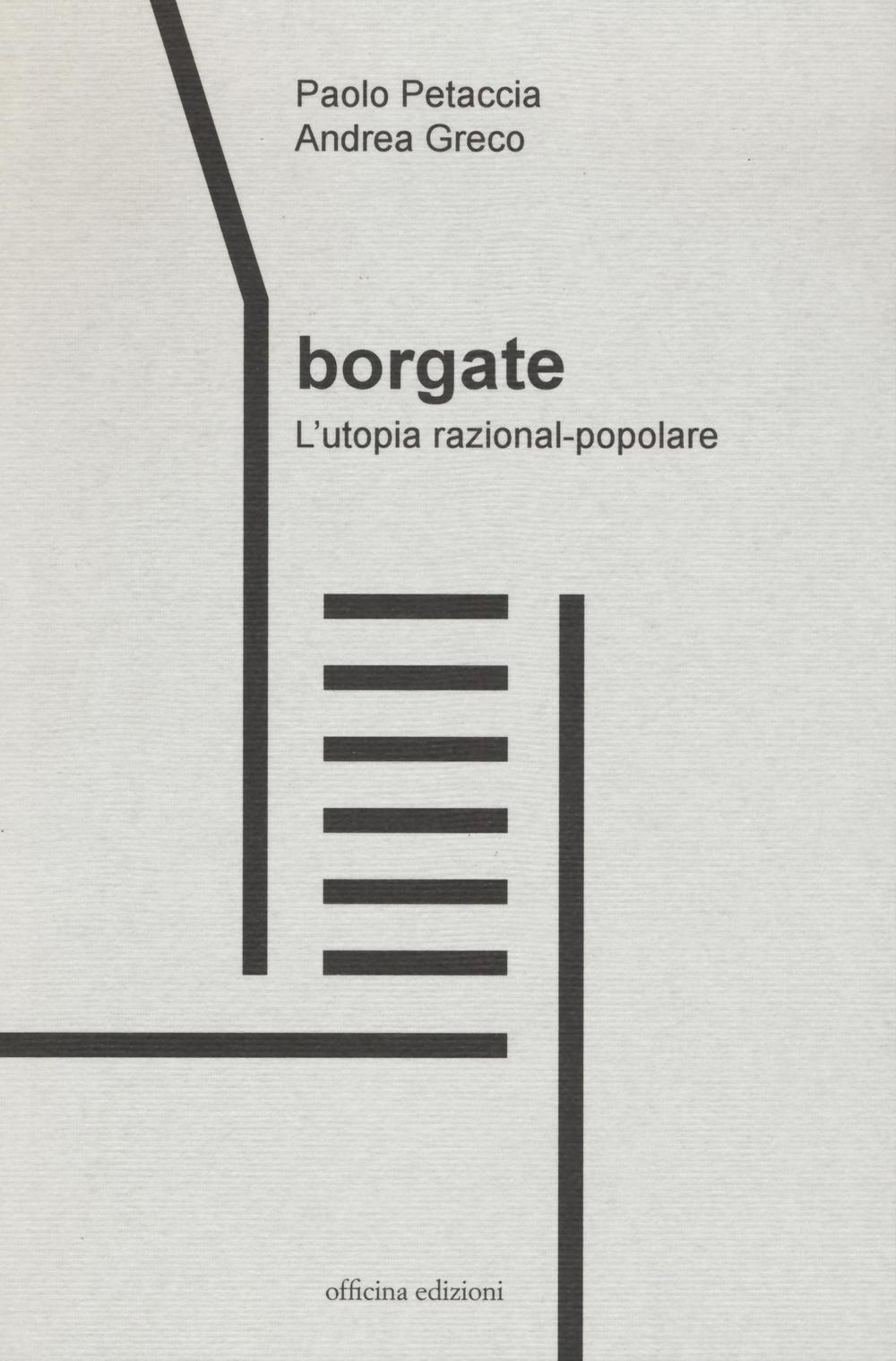 Borgate. L'utopia razional-popolare Scarica PDF EPUB
