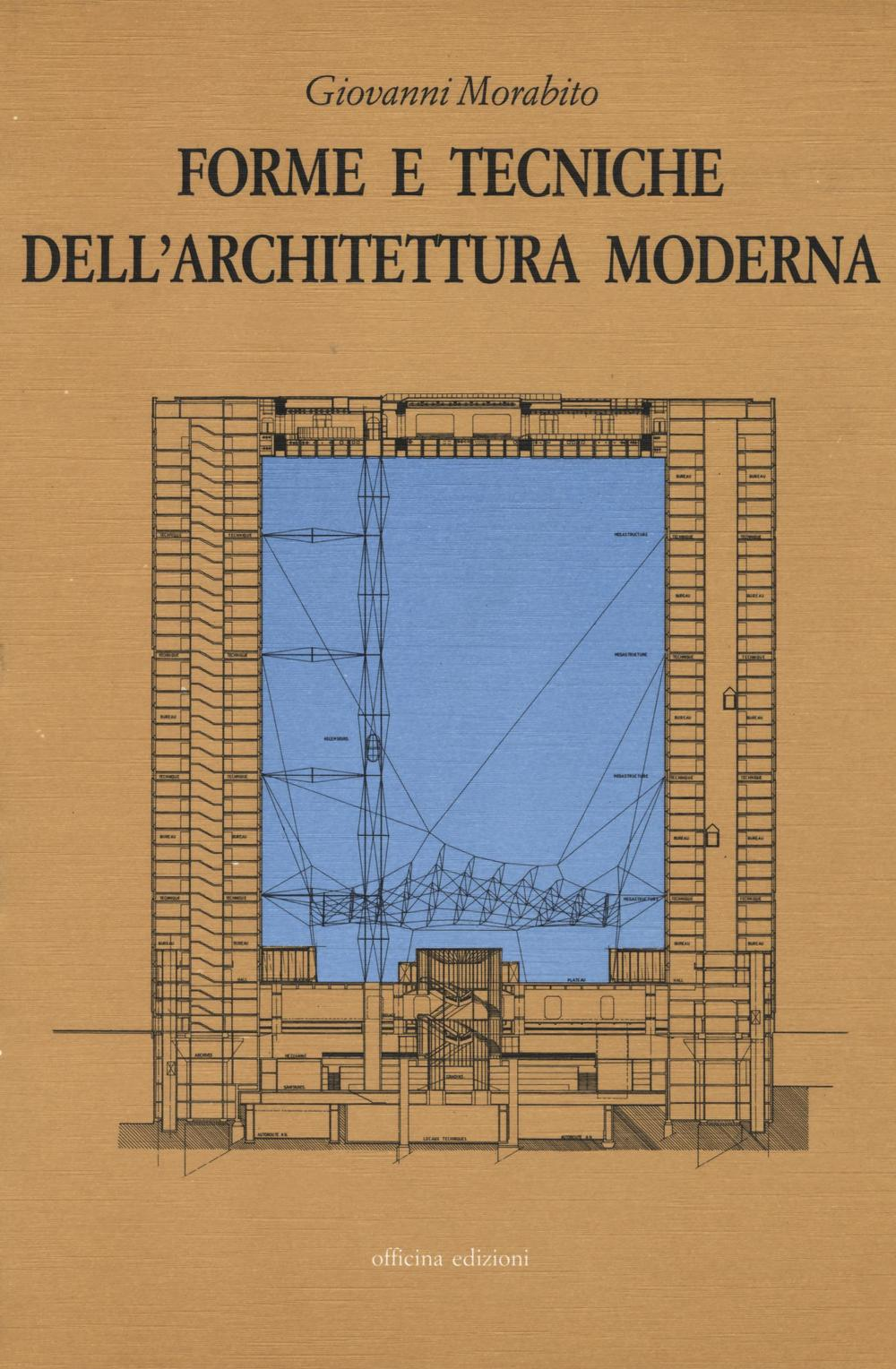 Forme e tecniche dell'architettura moderna Scarica PDF EPUB
