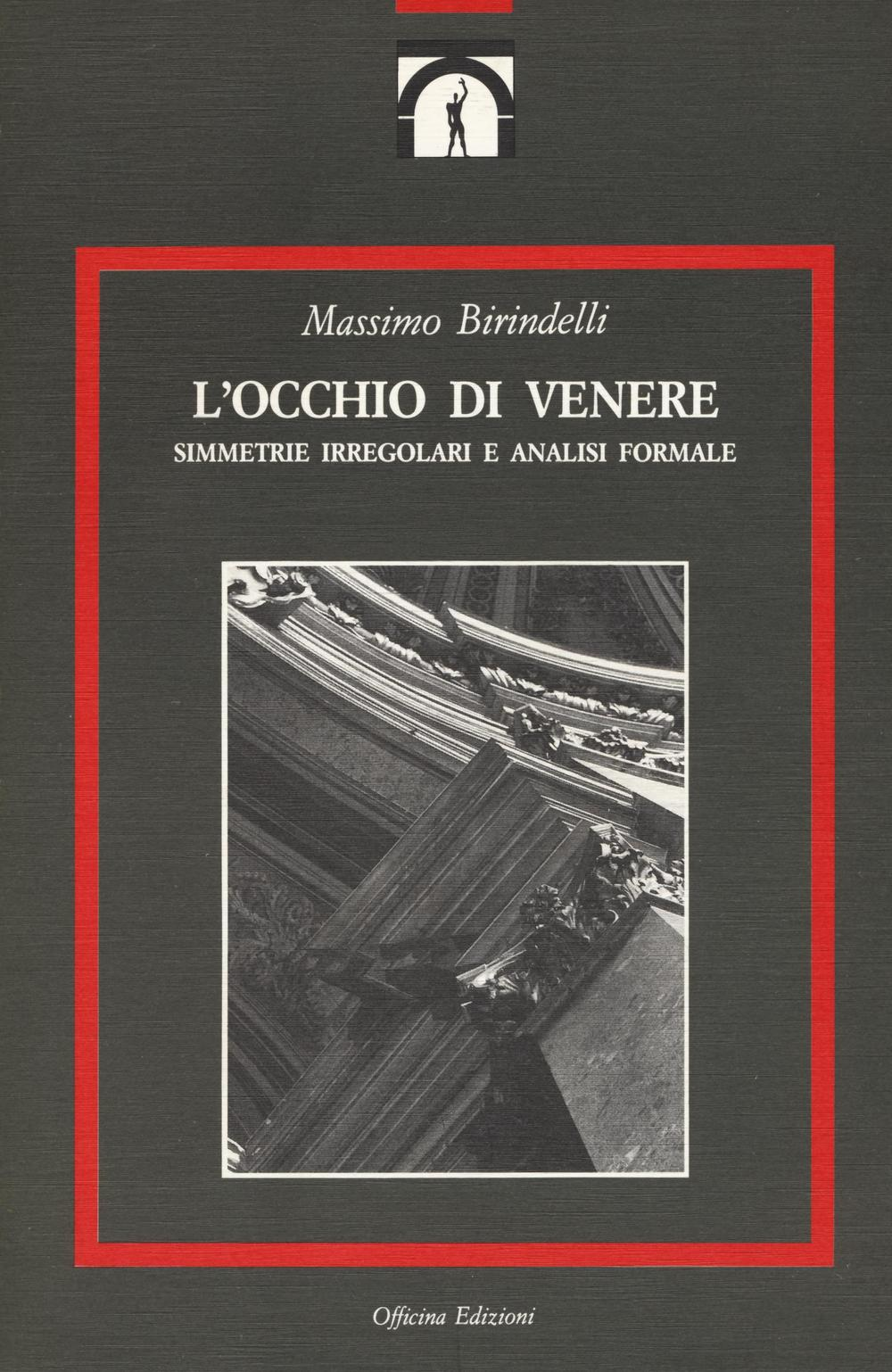 L' occhio di Venere. Simmetrie irregolari e analisi formale