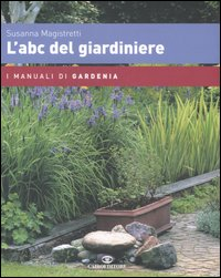 L' abc del giardiniere Scarica PDF EPUB
