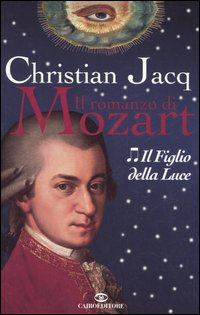 Il figlio della luce. Il romanzo di Mozart. Vol. 2 Scarica PDF EPUB
