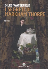 I segreti di Markham Thorpe Scarica PDF EPUB
