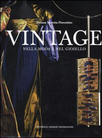 Vintage nella moda e nel gioiello Scarica PDF EPUB
