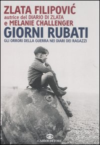 Giorni rubati. Gli orrori della guerra nei diari dei ragazzi Scarica PDF EPUB
