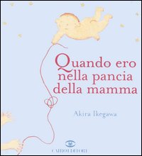 Quando ero nella pancia della mamma Scarica PDF EPUB
