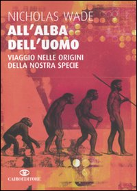 All'alba dell'uomo. Viaggio nelle origini della nostra specie Scarica PDF EPUB
