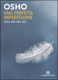 Una perfetta imperfezione. Ama ciò che sei Scarica PDF EPUB
