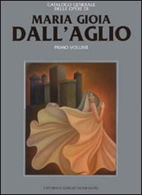 Maria Gioia Dall'Aglio. Vol. 1 Scarica PDF EPUB
