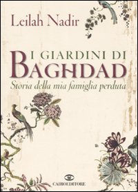 I giardini di Baghdad. Storia della mia famiglia perduta Scarica PDF EPUB
