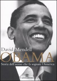 Obama. Storia dell'uomo che fa sognare l'America Scarica PDF EPUB
