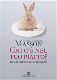 Chi c'è nel tuo piatto? Tutta la verità su quello che mangi Scarica PDF EPUB
