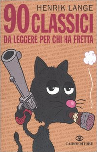 90 classici da leggere per chi ha fretta Scarica PDF EPUB
