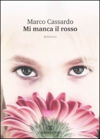 Mi manca il rosso Scarica PDF EPUB
