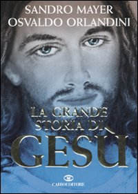 La grande storia di Gesù Scarica PDF EPUB
