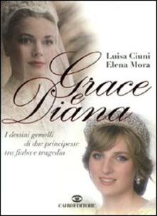 Listadelpopolo.it Grace e Diana. I destini gemelli di due principesse tra fiaba e tragedia Image