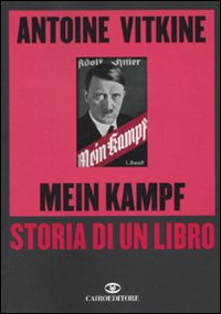 Mein Kampf. Storia di un libro Scarica PDF EPUB
