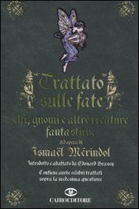 Trattato sulle fate, elfi, gnomi e altre creature fantastiche Scarica PDF EPUB
