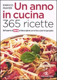 Un anno in cucina. 365 ricette Scarica PDF EPUB
