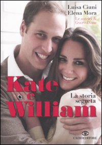 Kate e William. La storia segreta Scarica PDF EPUB
