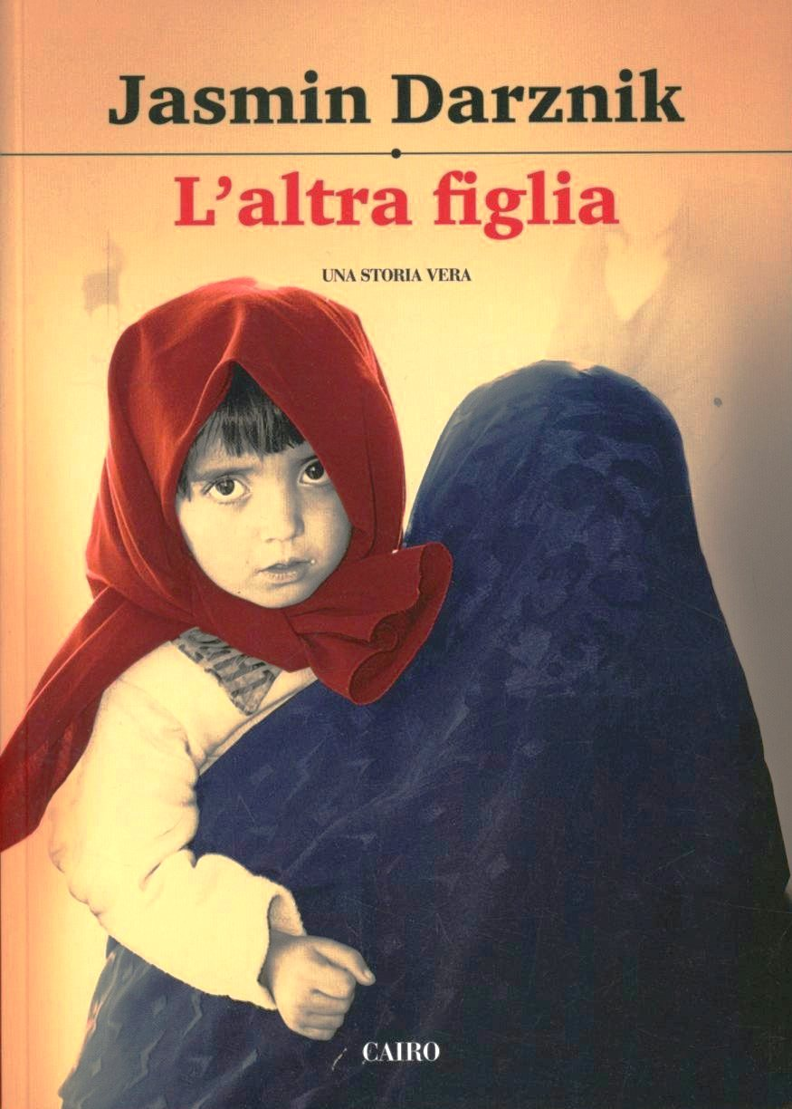 L' altra figlia. La vita segreta di mia madre in Iran Scarica PDF EPUB
