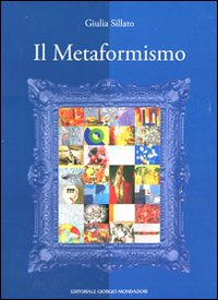 Il metaformismo ovvero nuova indagine storico-critica sull'arte contemporanea italiana Scarica PDF EPUB
