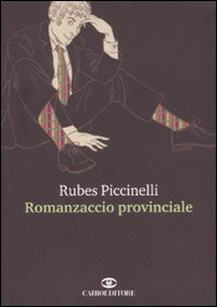 Romanzaccio provinciale Scarica PDF EPUB
