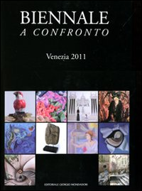 Biennale a confronto. Venezia 2011