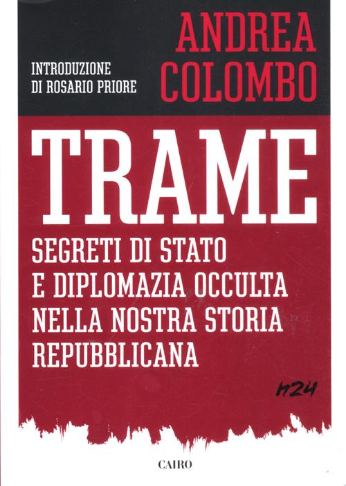 Trame. Segreti di Stato e diplomazia occulta della nostra storia repubblicana Scarica PDF EPUB
