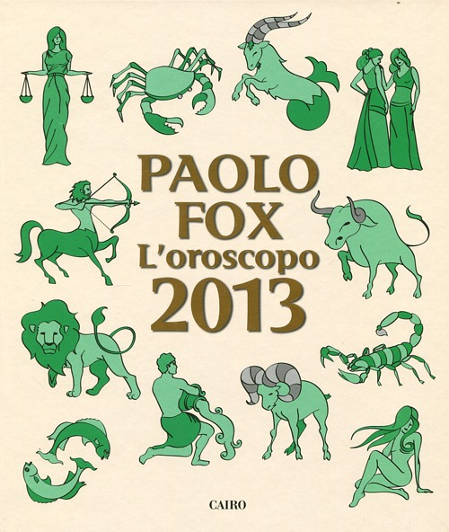 L' oroscopo 2013 Scarica PDF EPUB
