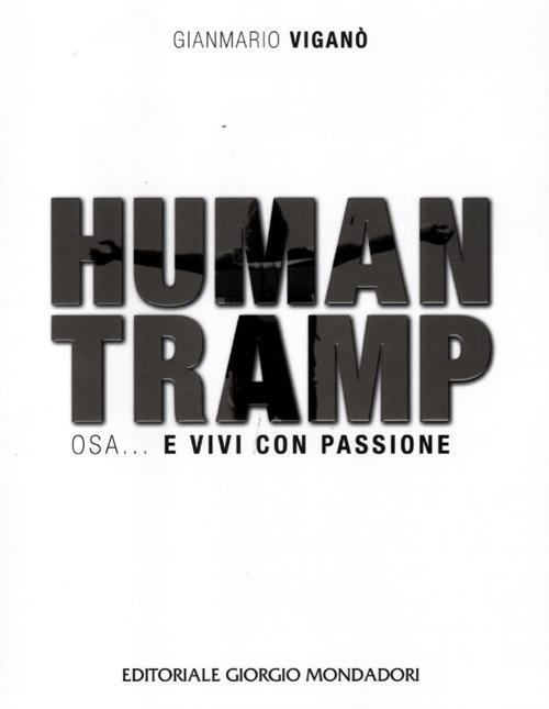 Human tramp. Osa... e vivi con passione