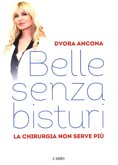 Belle senza bisturi. La chirurgia non serve più Scarica PDF EPUB
