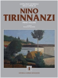 Nino Tirinnanzi. Catalogo generale