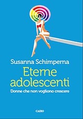 Copertina  Eterne adolescenti : donne che non vogliono crescere