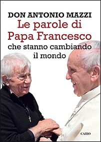 Le parole di papa Francesco che stanno cambiando il mondo Scarica PDF EPUB
