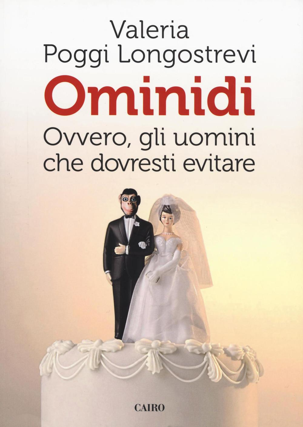 Ominidi. Ovvero, gli uomini che dovresti evitare Scarica PDF EPUB
