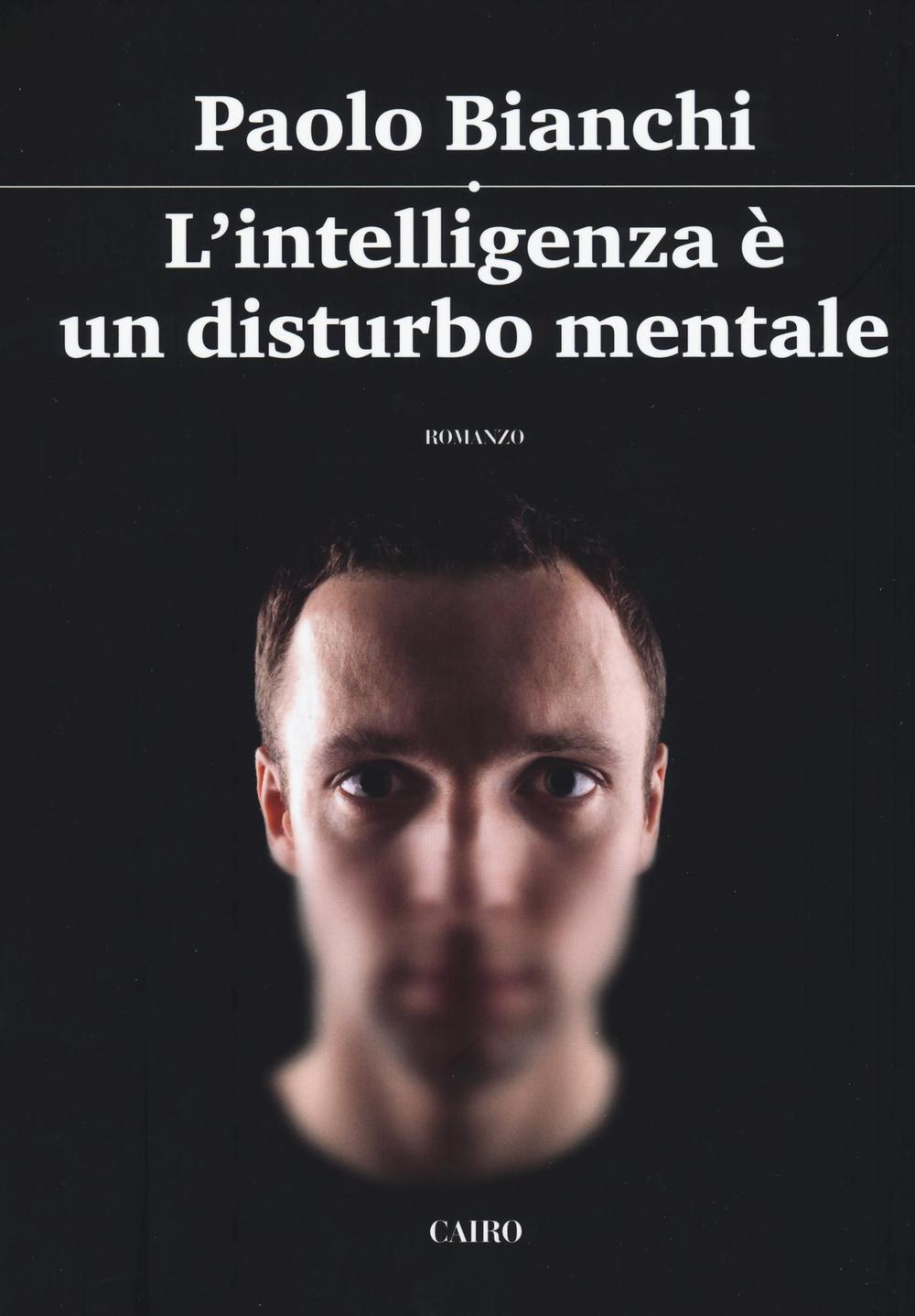 L' intelligenza è un disturbo mentale Scarica PDF EPUB
