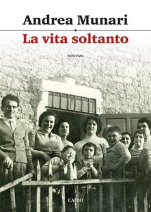 La vita soltanto.pdf