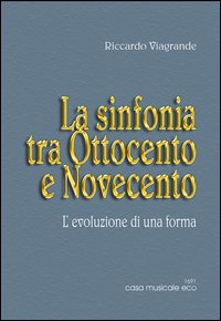 Le forme musicali. Vol. 1: La sinfonia tra Ottocento e Novecento. Scarica PDF EPUB
