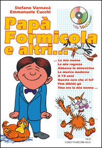 Papà formicola e altri... 11 canti gestualizzati. Con CD Audio Scarica PDF EPUB
