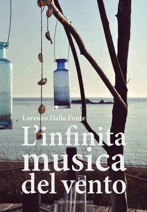 L' infinita musica del vento Scarica PDF EPUB
