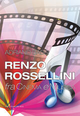 Libro Renzo Rossellini, fra cinema e musica Adriano Bassi
