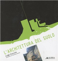 Architettura del suolo Scarica PDF EPUB
