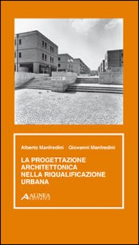 Progettazione architettonica e riqualificazione urbana Scarica PDF EPUB
