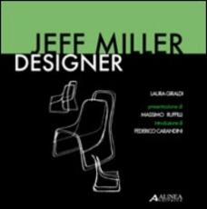 Libro Jeff Miller designer. Ediz. italiana e inglese Laura Giraldi