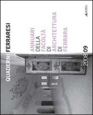 Libro Annuari della Facoltà di Architettura di Ferrara 2008-2009