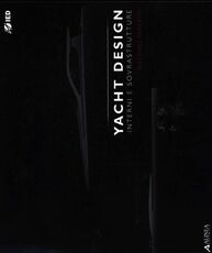 Libro Yacht design. Interni e sovrastrutture. Ediz. multilingue Massimo Paperini