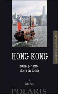 Hong Kong. Inglese per sorte, cinese per indole.pdf