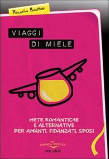 Gratis Pdf Viaggi Di Miele Mete Romantiche E Alternative Per Amanti Fidanzati Sposi Pdf Game