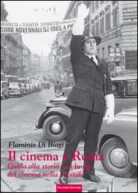 Image of Il cinema a Roma. Guida alla storia e ai luoghi del cinema nella capitale